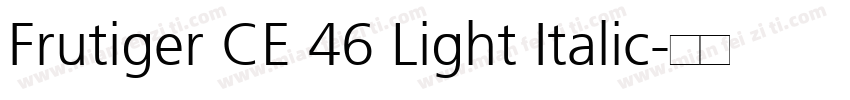 Frutiger CE 46 Light Italic字体转换